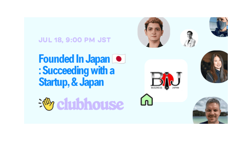 Founded In Japan 🇯🇵 : Succeeding with a Startup, & Japan