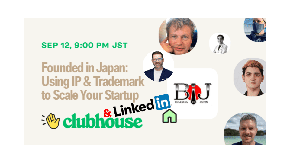 Founded in Japan🇯🇵: Using IP & Trademark to Scale Your Startup