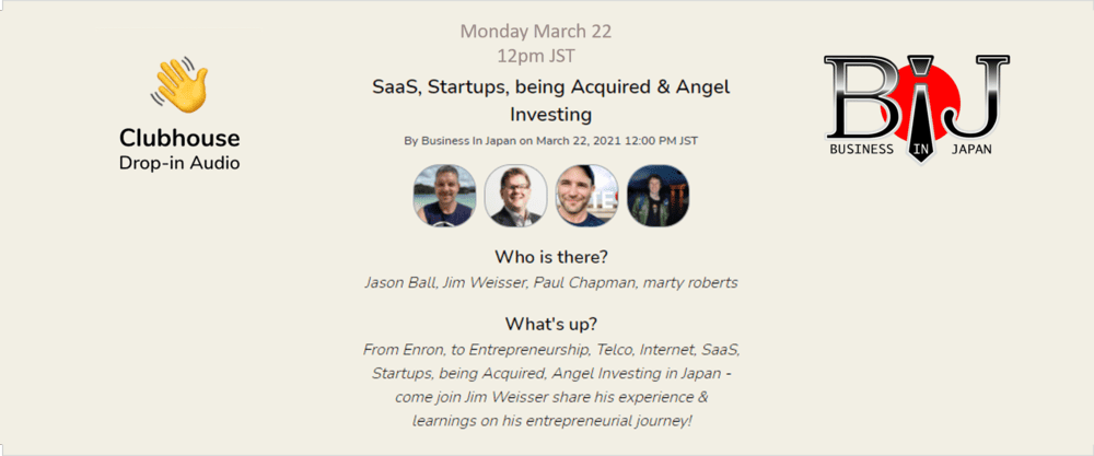 [Clubhouse BIJ Event] SaaS, Startups, being Acquired and Angel Investing