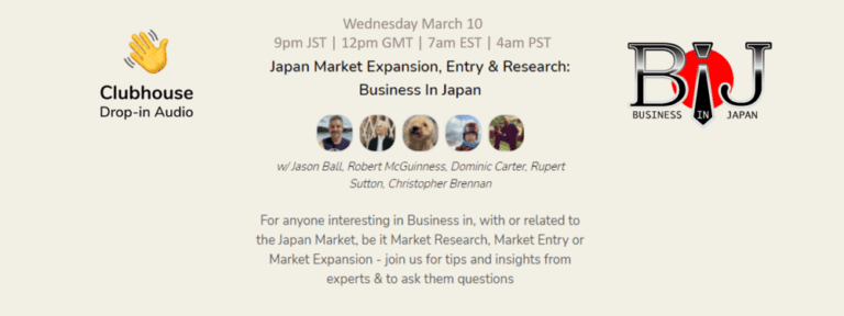 [Clubhouse BIJ Event] Japan Market Expansion, Entry & Research