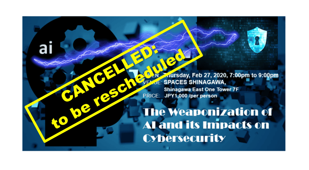 CANCELLED: The Weaponization of AI and its Impacts on Cybersecurity