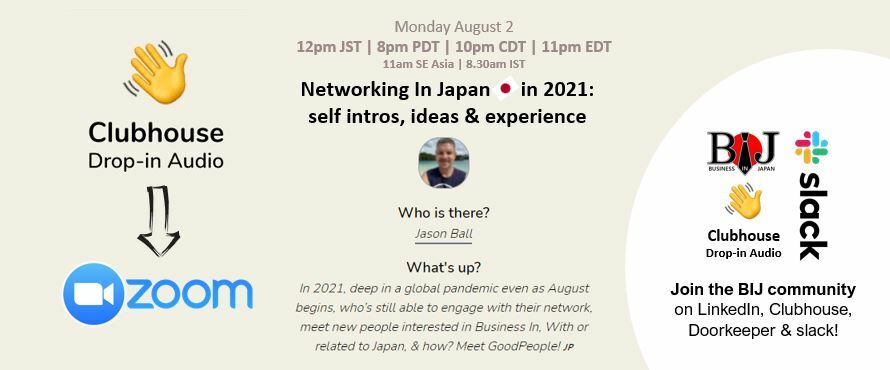 Networking In Japan 2021: self intros, ideas & experience