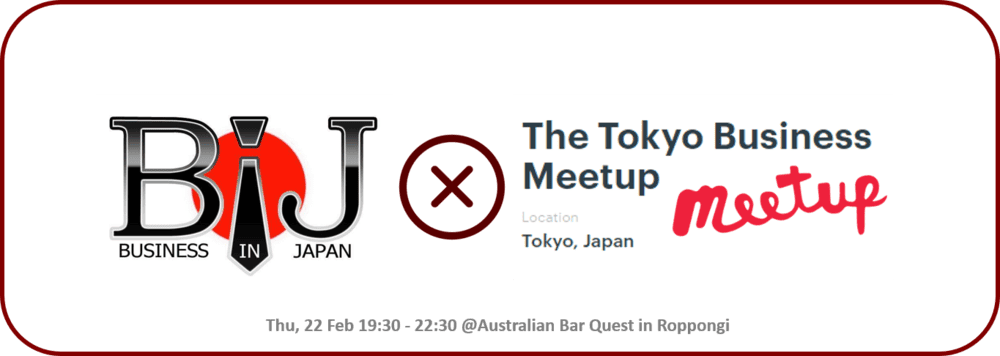 Business In Japan x Tokyo Business Meetup - Winter Business Mixer